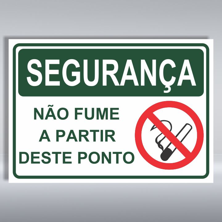 PLACA DE SEGURANÇA | NÃO FUME A PARTIR DESTE PONTO